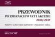 Opakowanie Przewodnik po zmianach w VAT i akcyzie 2016/2016