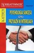 Psychologia sukcesu czyli przyjaźń w interesach. Autor: Arndt Roland. Dadada.pl Okładka książki Psychologia sukcesu czyli przyjaźń w interesach