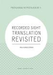 Okładka książki Recorded Sight Translation Revisited