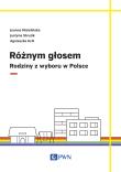 Różnym głosem. Rodziny z wyboru w Polsce. Autor: Mizielińska Joanna, Struzik Justyna, Król Agnieszka. Dadada.pl Okładka książki Różnym głosem. Rodziny z wyboru w Polsce