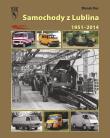 Samochody z Lublina. Autor: Marek Kucia (red.). Dadada.pl Okładka książki Samochody z Lublina
