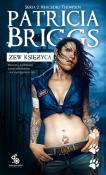 Seria z Mercedes Thompson T.1 Zew księżyca. Autor: Briggs Patricia. Dadada.pl Okładka książki Seria z Mercedes Thompson T.1 Zew księżyca