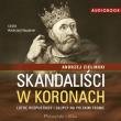 Okładka książki Skandaliści w koronach - Audiobook