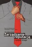 Okładka książki Skuteczne zarządzanie reputacją i spójny image