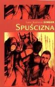 Spuścizna. Autor: Isaac Bashevis Singer. Dadada.pl Okładka książki Spuścizna