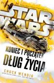 Star Wars. Koniec i początek. Dług życia. Autor: Wendig Chuck. Dadada.pl Okładka książki Star Wars. Koniec i początek. Dług życia
