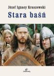 Stara baśń. Autor: Józef Ignacy Kraszewski. Dadada.pl Okładka książki Stara baśń