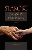 Okładka książki Starość. Jak ją widzi psychologia