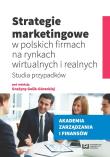 Strategie marketingowe w polskich firmach na rynkach wirtualnych i realnych. Autor: Grażyna Golik-Górecka (red.). Dadada.pl Okładka książki Strategie marketingowe w polskich firmach na rynkach wirtualnych i realnych