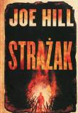 Strażak. Autor: Joe Hill. Dadada.pl Okładka książki Strażak