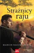Strażnicy raju. Autor: Marcin Kaczmarczyk. Dadada.pl Okładka książki Strażnicy raju