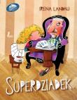 Superdziadek. Autor: Irena Landau. Dadada.pl Okładka książki Superdziadek