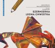 Szermierka Leona Chwistka. Autor: Mrowiec Justyna, Dobrowolska-Kierył Marta. Dadada.pl Okładka książki Szermierka Leona Chwistka