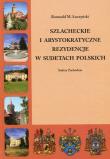 Okładka książki Szlacheckie i arystokratyczne rezydencje w Sudetach Polskich