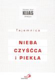 Okładka książki Tajemnica nieba, czyścca i piekła