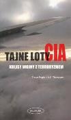 Tajne loty CIA. Kulisy wojny z terroryzmem. Autor: Trevor Paglen, A.C. Thompson. Dadada.pl Okładka książki Tajne loty CIA. Kulisy wojny z terroryzmem