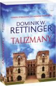Talizmany. Autor: Dominik W. Rettinger. Dadada.pl Okładka książki Talizmany
