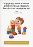 Terapia pedagogiczna dzieci ze specjanymi potrzeba. Autor: red. Zofia Palak, Wójcik Magdalena. Dadada.pl Okładka książki Terapia pedagogiczna dzieci ze specjanymi potrzeba