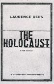 The Holocaust. Autor: Rees Laurence. Dadada.pl Okładka książki The Holocaust