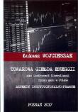 Okładka książki Towarowa giełda energii jako instrument liberalizacji rynku gazu w Polsce