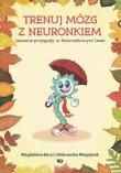 Trenuj mózg z Neuronkiem. Autor: BuryMagdalena, Aleksandra  Matyjasek. Dadada.pl Okładka książki Trenuj mózg z Neuronkiem