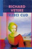 Trzeci cud. Autor: Richard Vetere. Dadada.pl Okładka książki Trzeci cud