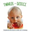 Twarze dzieci. Autor: Agnieszka Starok. Dadada.pl Okładka książki Twarze dzieci