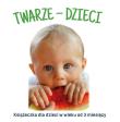 TWARZE-DZIECI. Autor: Agnieszka Starok. Dadada.pl Okładka książki TWARZE-DZIECI
