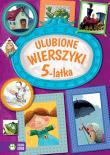 Ulubione wierszyki 5 latka. Autor: Opracowanie zbiorowe. Dadada.pl Okładka książki Ulubione wierszyki 5 latka