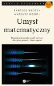 Umysł matematyczny. Autor: Hohol Mateusz. Dadada.pl Okładka książki Umysł matematyczny