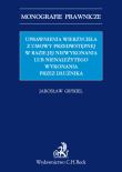 Uprawnienia wierzyciela z umowy przedwstępnej w razie jej niewykonania lub nienależytego wykonania. Autor: Grykiel Jarosław. Dadada.pl Okładka książki Uprawnienia wierzyciela z umowy przedwstępnej w razie jej niewykonania lub nienależytego wykonania