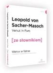 Wenus w futrze wersja angielska z podręcznym słownikiem. Autor: Sacher-Masoch Leopold. Dadada.pl Okładka książki Wenus w futrze wersja angielska z podręcznym słownikiem