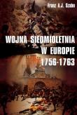 Okładka książki Wojna siedmioletnia w Europie 1756-1763