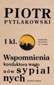 Wspomnienia konduktora wagonów. Autor: Piotr Pytlakowski. Dadada.pl Okładka książki Wspomnienia konduktora wagonów