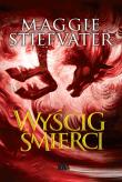 Wyścig śmierci. Autor: Maggie Stiefvater. Dadada.pl Okładka książki Wyścig śmierci