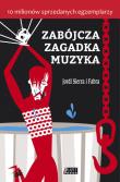 Zabójcza zagadka muzyka. Autor: Fabra Sierra Jordi. Dadada.pl Okładka książki Zabójcza zagadka muzyka