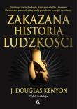 Zakazana historia ludzkości. Autor: Douglas J. Kenyon. Dadada.pl Okładka książki Zakazana historia ludzkości