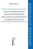 Okładka książki Zasada pierwszeństwa ograniczonych praw rzeczowych ujawnionych w księdze wieczystej