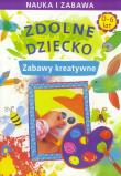 Okładka książki Zdolne dziecko. Zabawy kreatywne 0-6 lat LITERAT
