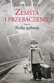 Zemsta i przebaczenie Tom 3 Rzeka tęsknoty. Autor: Joanna Jax. Dadada.pl Okładka książki Zemsta i przebaczenie Tom 3 Rzeka tęsknoty
