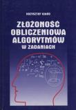 Okładka książki Złożoność obliczeniowa algorytmów w zadaniach