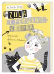 Zula i porwanie Kropka. Autor: Natasza Socha, Antoniewicz Agnieszka. Dadada.pl Okładka książki Zula i porwanie Kropka