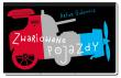 Zwariowane pojazdy. Autor: Artur Gulewicz. Dadada.pl Okładka książki Zwariowane pojazdy