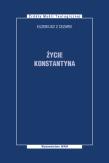 Życie Konstantyna. Autor: Euzebiusz z Cezarei. Dadada.pl Okładka książki Życie Konstantyna