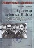 Okładka książki Żydowscy żołnierze Hitlera