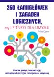 250 łamigłówek i zagadek logicznych,. Autor: Carter Philip. Dadada.pl Okładka książki 250 łamigłówek i zagadek logicznych,