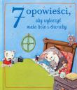 Okładka książki 7 opowieści, aby wyleczyć małe bóle i choroby