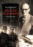 Aby o nich nie zapomniano. Autor: Jan Radożycki. Dadada.pl Okładka książki Aby o nich nie zapomniano