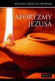 Aforyzmy Jezusa. Autor: Michał Wojciechowski. Dadada.pl Okładka książki Aforyzmy Jezusa
