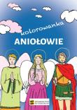 Aniołowie - kolorowanka. Autor: Szybiak Monika. Dadada.pl Okładka książki Aniołowie - kolorowanka